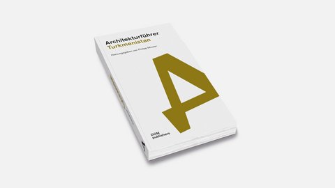 Minimalistisches Buchcover mit weißem Hintergrund und einer großen abstrakten, goldfarbenen typografischen Form. Der Titel „Architekturführer Turkmenistan“ ist oben links platziert