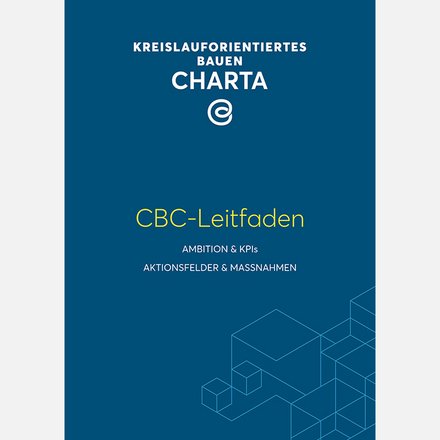 Das Bild zeigt ein dunkelblaues Titelblatt mit der Überschrift „Kreislauforientiertes Bauen – Charta“ und dem Zusatz „CBC-Leitfaden“. Im unteren Bereich sind feine, linienhafte geometrische Formen zu sehen, die an Baukörper oder modulare Strukturen erinnern. Die Gestaltung wirkt formal und institutionell. Zweck des Bildes ist es, einen strategischen Leitfaden mit Zielen, Kennzahlen und Maßnahmen für kreislauforientiertes Bauen zu präsentieren.