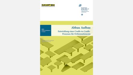 Cover der BBSR‑Online‑Publikation 61/2024 „Abbau Aufbau – Entwicklung eines Cradle‑to‑Cradle‑Prozesses für Ortbetonelemente“, Autoren Christoph Gengnagel und Christoph Henschel; Logos „Zukunft Bau“ und BBSR; grafische Darstellung modularer Betonelemente in Olivgrün.