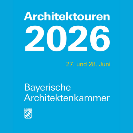 Blaues Plakat mit der Aufschrift „Architektouren 2026“, Datum 27. und 28. Juni, Bayerische Architektenkammer.